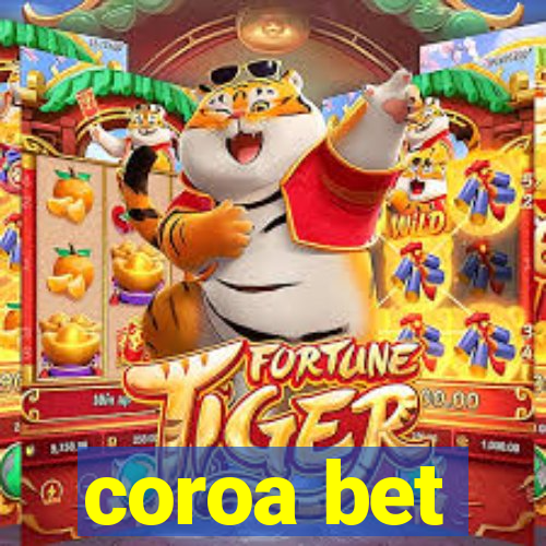 coroa bet